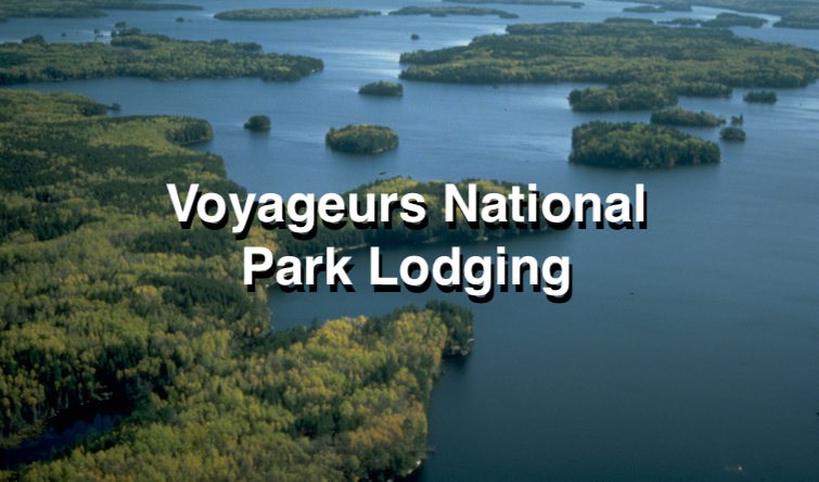 Voyageurs National Park Lodging